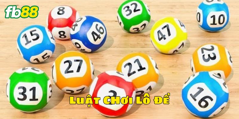 Nên chơi lô hay chơi đề thì dễ thắng hơn