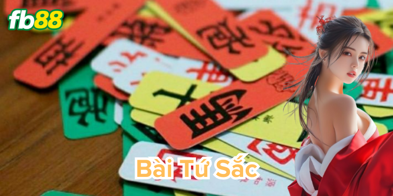 Định nghĩa về Bài Tứ Sắc