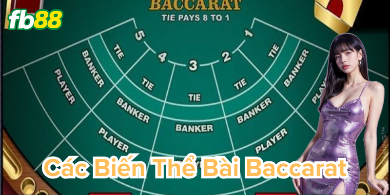 Tại sao lại có Các biến thể bài Baccarat?