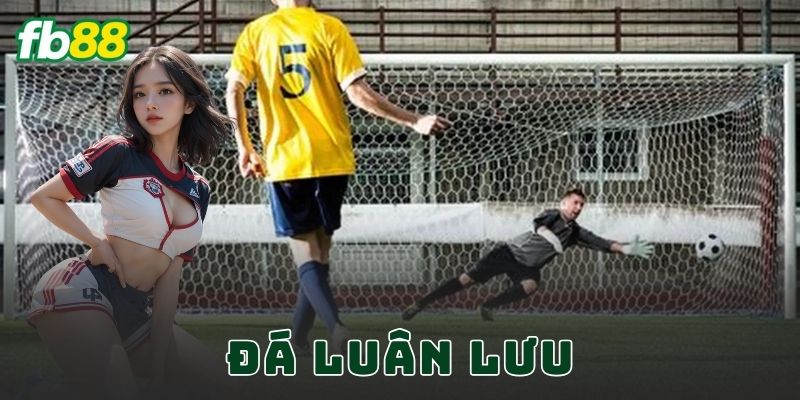Đá Luân Lưu FB88