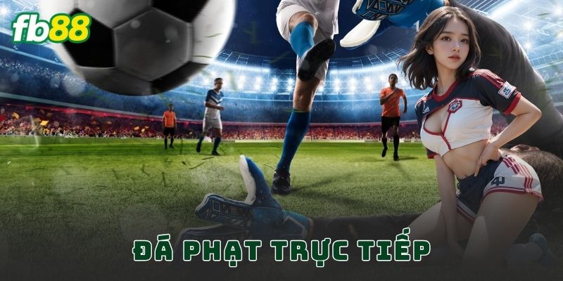 Đá Phạt Trực Tiếp FB88