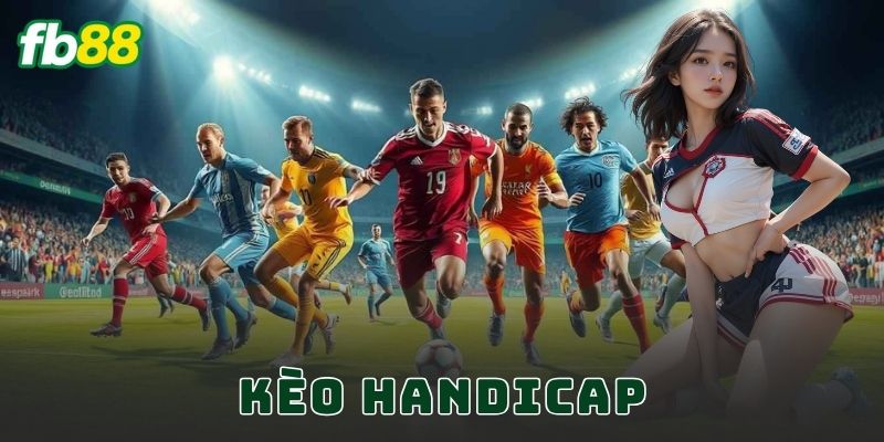 Kèo Handicap FB88