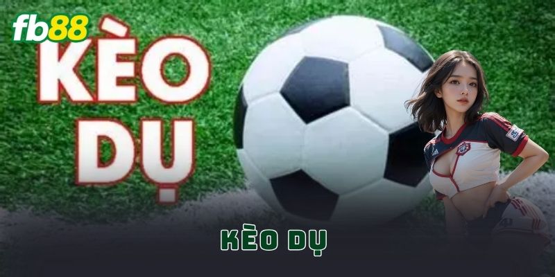 Kèo Dụ