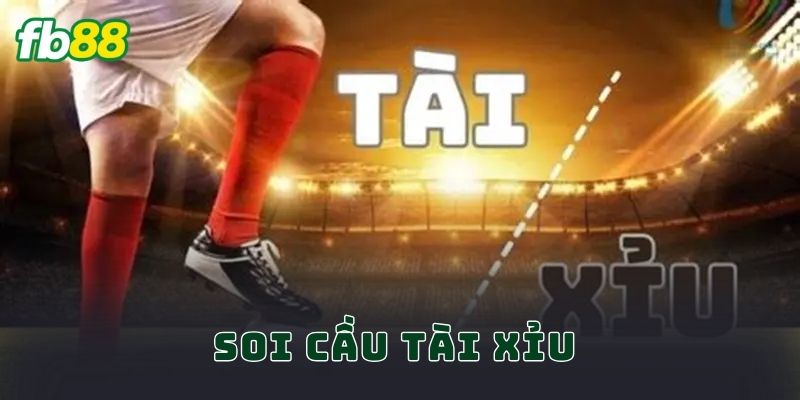 Soi Cầu Tài Xỉu