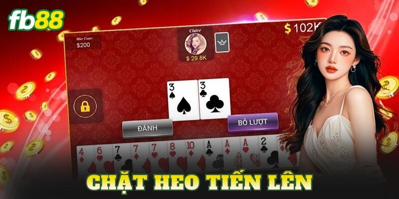 Chặt Heo Tiến Lên