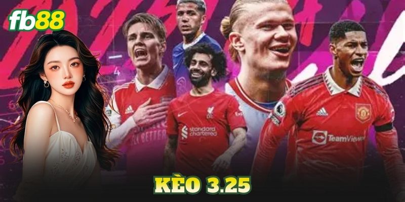 Kèo 3.25
