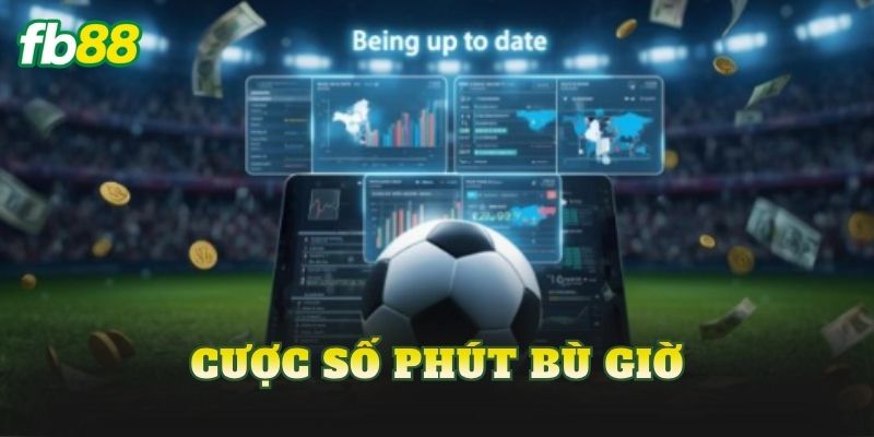 Cược Số Phút Bù Giờ