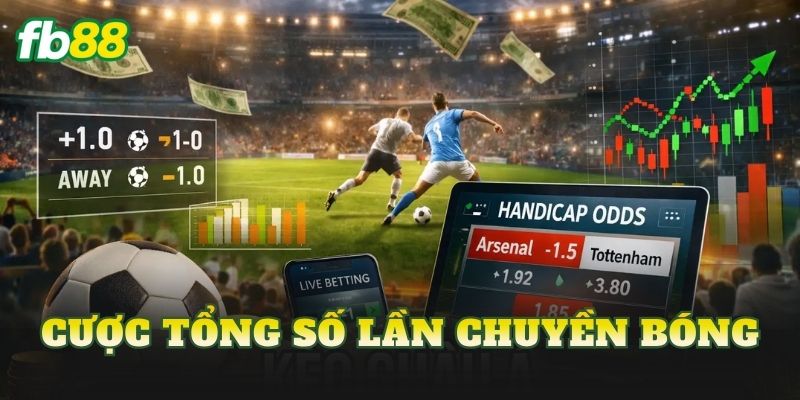 Cược Tổng Số Lần Chuyền Bóng
