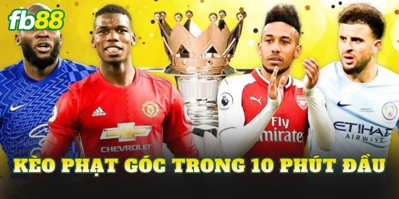 Kèo Phạt Góc Trong 10 Phút Đầu